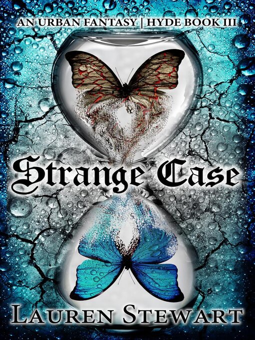 Title details for Strange Case, an Urban Fantasy by Lauren Stewart - Available